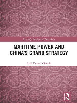cover image of Maritime Power and China's Grand Strategy